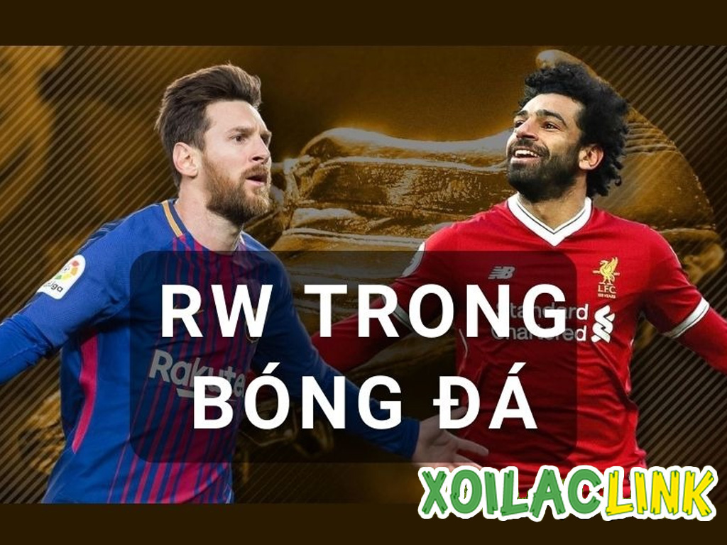 RW trong bóng đá là gì? Vai trò, nhiệm vụ và các cầu thủ hay nhất